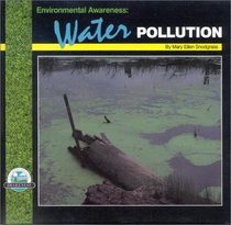 Environmental Awareness: Water Pollution (Environmental Awareness)