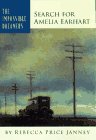 Search for Amelia Earhart (Impossible Dreamers Series , No 3)