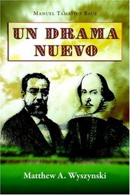 Un drama nuevo (Cervantes & Co. Spanish Classics) (Spanish Edition)