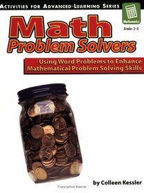 Math Problem Solvers: Using Word Problems to Enhance Mathematical Problem Solving