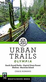 Urban Trails: Olympia: Capitol State Forest/ Shelton/ Harstine Island