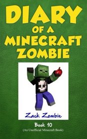 Diary of a Minecraft Zombie Book 10 - One Bad Apple (An Unofficial Minecraft Book)