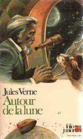 Autour De La Lune (French Edition)