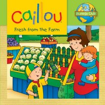 Caillou: Fresh from the Farm (Ecology Club)