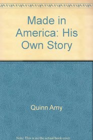 Made in America: His Own Story