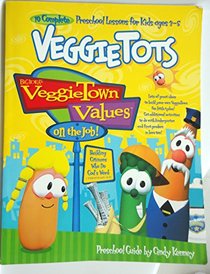 Veggie Tots:VeggieTown Values on the Job