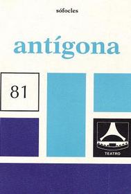 Ant?gona =  [Antigone in Spanish]