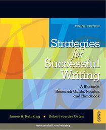 Strategies for Successful Writing: A Rhetoric, Research Guide, Reader and Handbook Value Package (includes MyCompLab NEW with E-Book Student Access )