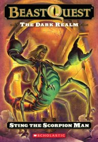 The Dark Realm: Sting The Scorpion Man (Beast Quest)