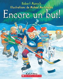 Encore Un But! (Robert Munsch) (French Edition)