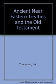 Ancient Near Eastern Treaties and the Old Testament