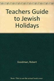 A Teachers Guide to Jewish Holidays