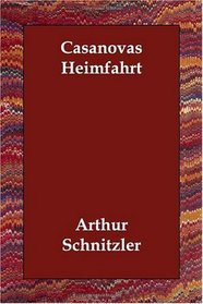 Casanovas Heimfahrt (German Edition)