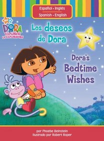 Los deseos de Dora/Dora's Bedtime Wishes (Dora La Exploradora/ Dora the Explorer)
