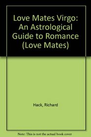 Love Mates Virgo: An Astrological Guide to Romance