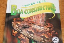 Boa Constrictors (Stone, Lynn M. Unusual Pets.)