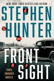 Front Sight: Three Swagger Novellas (Earl Swagger)