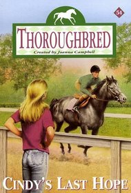 Cindy's Last Hope (Thoroughbred, Bk 54)