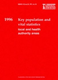 Key Population and Vital Statistics: Local Health Authority Areas - Population and Vital Statistics by Area of Usual Residence in England and Wales (Series VS)