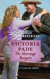 The Marriage Bargain (Return to Big Sky Country, No 24) (Montana Mavericks)