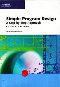 Simple Program Design: A Step-by-Step Approach, Fourth Edition