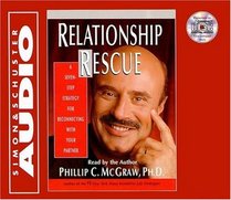 Relationship Rescue: A Seven Step Strategy for Reconnecting With Your Partner (Audio CD) (Abridged)