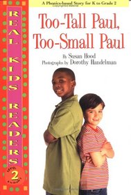 Too-Tall Paul, Too-Small Paul (Real Kids Readers. Level 2)