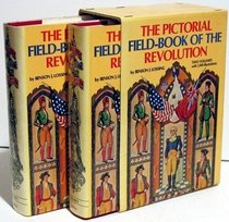 The pictorial field-book of the Revolution;: Or, Illustrations,