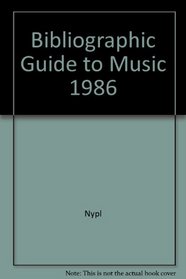 Bibliographic Guide to Music: 1986