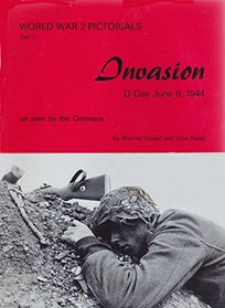 Invasion D. Day, June 6,1944: As Seen by the Germans