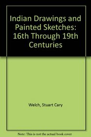 Indian drawings and painted sketches, 16th through 19th centuries: [catalogue]