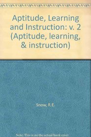 Aptitude, Learning, and Instruction (Aptitude, learning, & instruction)