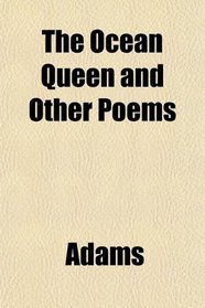 The Ocean Queen and Other Poems