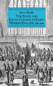 The State and Social Change in Early Modern England, 1550-1640