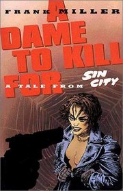 Sin City: Dame to Kill For, Ltd. Ed.