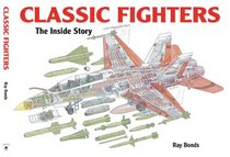 Classic Fighters: The Inside Story. Ray Bonds