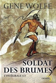 Soldat des brumes, L'intégrale Tome 1 (French Edition)