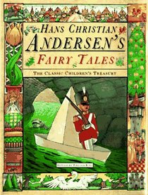 Hans Christian Andersen Fairy Tales (The classic children's treasury)