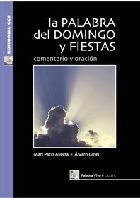 La palabra del domingo y fiestas - Ciclo C - 2 Ed (Spanish Edition)