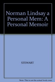 Norman Lindsay a Personal Mem: A Personal Memoir