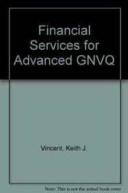 Financial Services for Advanced GNVQ (Advanced GNVQ)