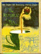 The Republic of Tea : Letters to a Young Zentrepreneur