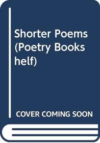 Shorter Poems (Heinemann Poetry Bookshelf)