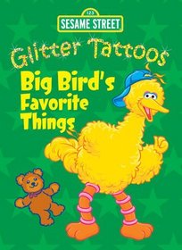 Sesame Street Glitter Tattoos Big Bird's Favorite Things