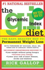 The G.I. Diet : The Easy Healthy Way to Permanent Weight Loss