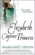 Elizabeth, Captive Princess (Good Queen Bess 2)