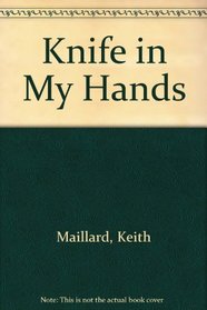 The Knife in My Hands (New Press Canadian Classics)