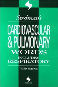 Stedman's Cardiovascular  Pulmonary Words: Includes Respiratory