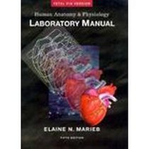 Human Anatomy & Physiology Lab Manual (fetal Pig Version): FETAL PIG VERSION