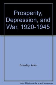 Prosperity, Depression, and War, 1920-1945
